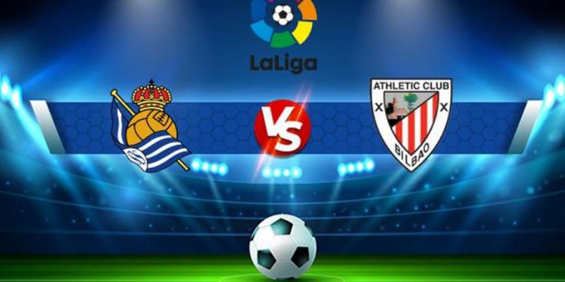 Đọc Kèo Trận Real Sociedad vs Athletic Bilbao: Phân Tích Chuyên Sâu 2 Real Sociedad vs Athletic Bilbao