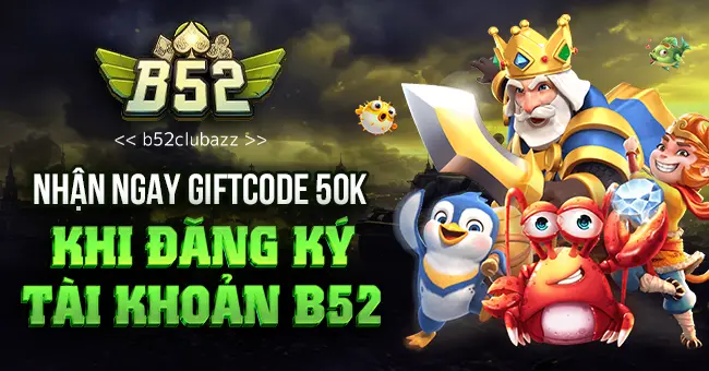 Khuyến mại Nhận giftcode B52